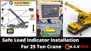 Safe load indicator installation For 25 Ton Crane || K.G.N TECH
