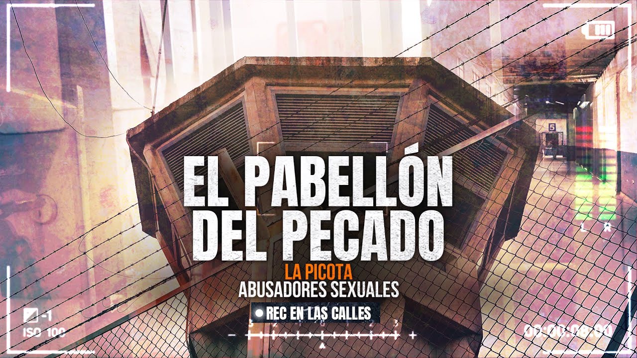 Pabellón del pecado: el mundo de los condenados por delitos sexu@les en La Picota