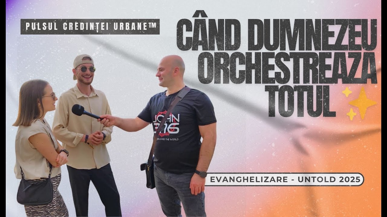 Când Dumnezeu orchestreaza totul ✨