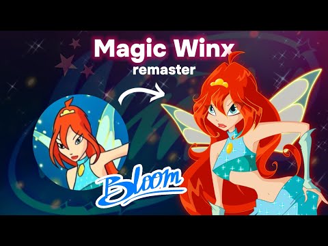 Bloom Magic Winx (remaster, not AI)
