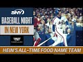 Darryl Strawberry headlines Jon Hein&#39;s all-time food name team | Baseball Night in NY | SNY