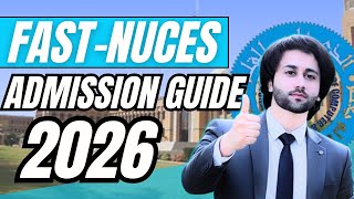 FAST University 2026 Admission Guide I How to Get into FAST University I FAST University Entry Test