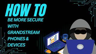 How to Upgrade Grandstream Devices to Gen 2 Security Certificate