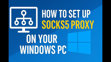 How to Set Up SOCKS5 Proxy on Windows Computer (Step by Step Guide 2025)