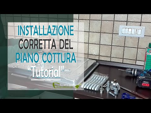 Come installare correttamente il piano cottura da incasso.