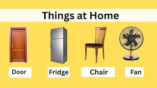Things At Home For Kids Learn Household Items Names With Pictures Home Objects For Children