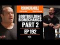 192: Bodybuilding Biomechanics Part 2 w/ Kassem Hanson & Mike Israetel