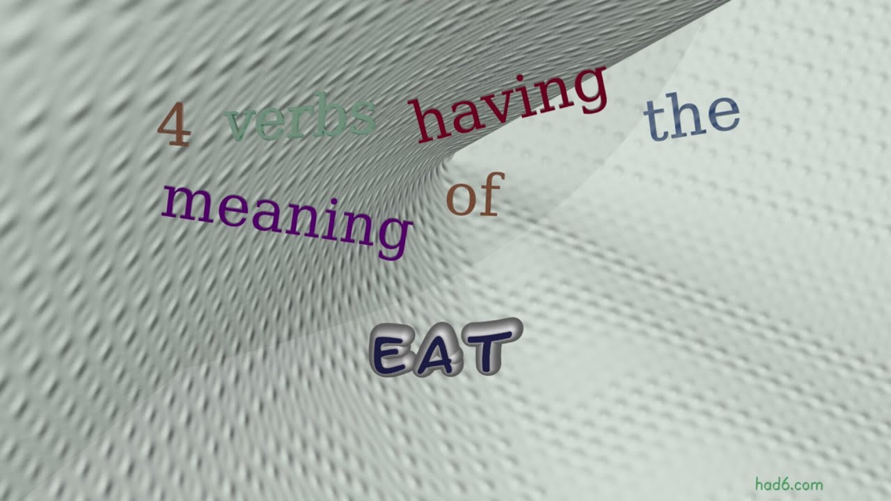 eat - 5 verbs which are synonyms to eat (sentence examples) - YouTube
