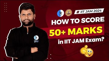 How to score 50+ Marks in IIT JAM Exam ||