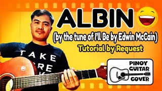 ALBIN tune of I39ll be by Edwin McCain Pinoy Guitar Cover Tutorial