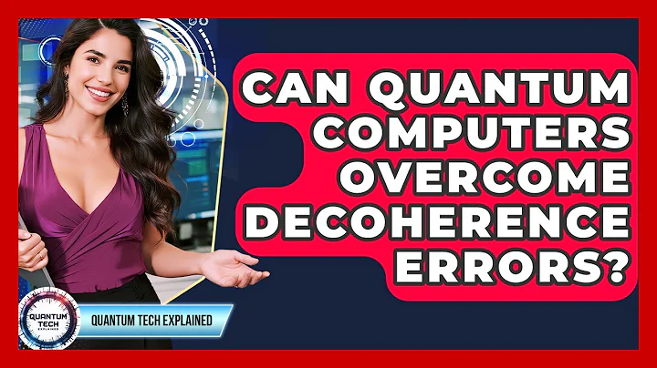 Can Quantum Computers Overcome Decoherence Errors? - Quantum Tech Explained