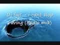 Dj fait - i cant stop raving (Radio mix)