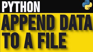 How to Append Data to a File in Python