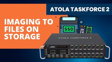 Imaging to files on storage with Atola TaskForce 2