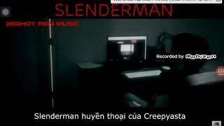 Rap Ve Slenderman Cua 360Hot Ren Music
