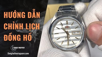 [HƯỚNG DẪN] Cách chỉnh giờ và Lịch ngày cho Đồng hồ Cơ - Pin | ThoaiNguyenJP