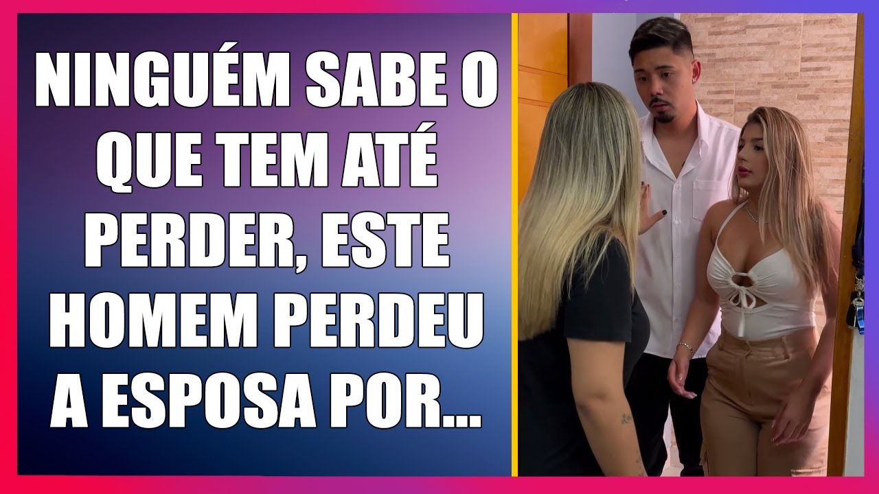 Ninguém sabe o que tem até perder este homem perdeu sua esposa devido à infidelidade.