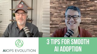 3 Tips for Smooth AIOps Adoption