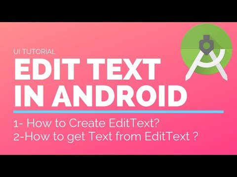 Learn Android App Development - EditText Tutorial - How to get text from editText?