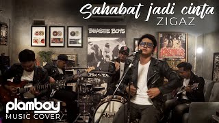 SAHABAT JADI CINTA - ZIGAZ| LIVE COVER PLAMBOY