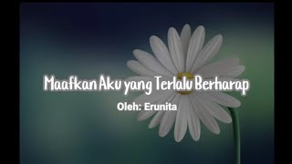 Maafkan Aku yang Terlalu Berharap | Musikalisasi Puisi Patah Hati | Puisi Baper | Puisi Sedih