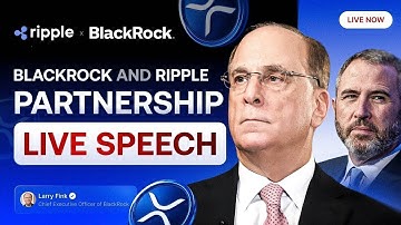BlackRock confirms partnership with Ripple! This Speech Is a Game Changer for XRP!