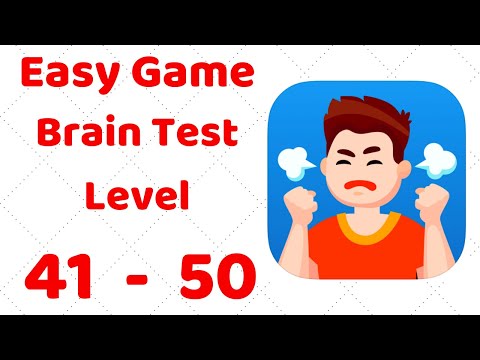 Easy Game - Brain Test Level 41 42 43 44 45 46 47 48 49 50 Walkthrough Solution