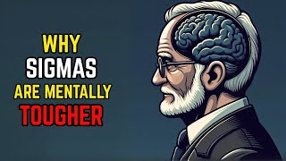 7 Reasons Sigma Males Are Mentally Tougher Than Most