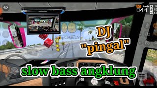 DJ pingal slow bass angklung