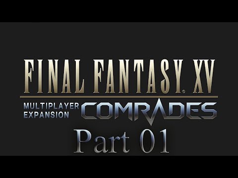 Final Fantasy XV Comrades DLC Closed Beta with Chaos part 1: Character Creation