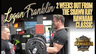 Jay Cutler TV: LOGAN FRANKLIN - 2 WEEKS OUT FROM THE SHAWN RAY HAWAIIAN CLASSIC!