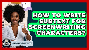 How To Write Subtext For Screenwriting Characters? - Screenwriter