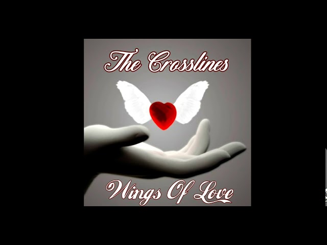 THE CROSSLINES - Wings Of Love