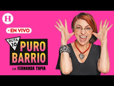#EnVivo | Puro Barrio con Fernanda Tapia