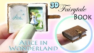 Mini Fairytale Book Tutorial // DIY 3D Alice In Wonderland Miniature Book