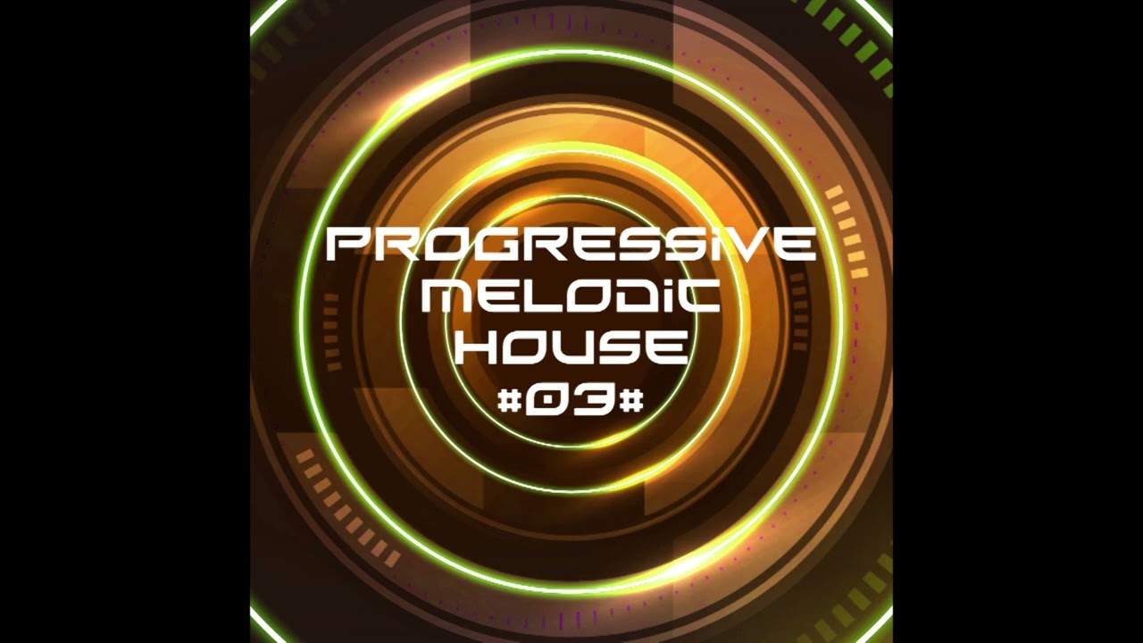 Progressive Mélodic House #3 - IZOVITCH - 