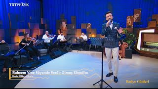 İbrahim Suat Erbay Bahçem Yine Sayende Serâb Olmuş Efendim