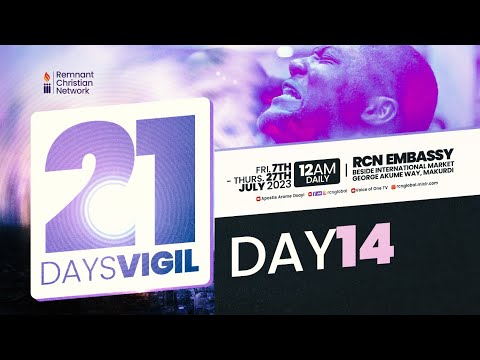 DAY 14 OF 21DAYS VIGIL 🔥🔥🔥