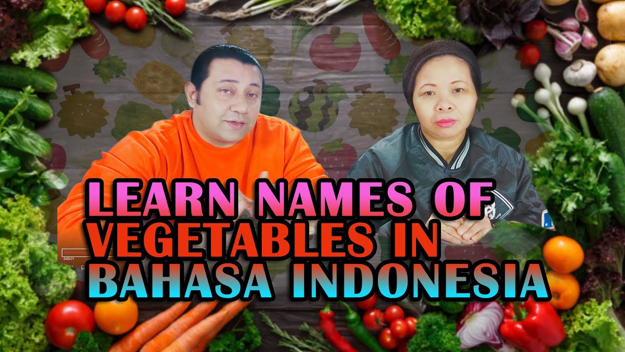 Learn Names of Vegetables in Bahasa Indonesia Vlog vegetable 