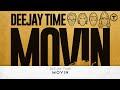 Deejay Time - Movin (Official Lyric Video)