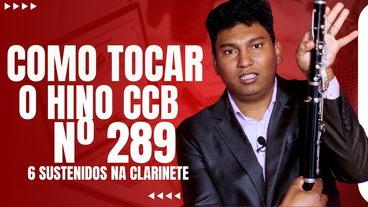 Como tocar o hino 289 da CCB na Clarinete para iniciantes| Respondendo a um inscrito no canal