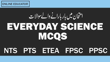 Mcqs on Everyday Science | 100 Repeated Everyday Science Mcqs