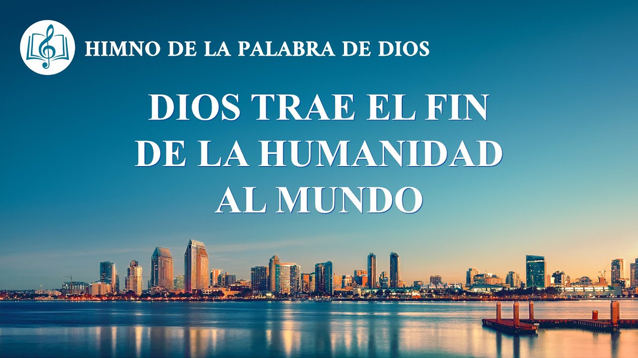 Canción cristiana | Dios trae el fin de la humanidad al mundo