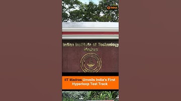 IIT Madras Unveils India’s First Hyperloop Test Track