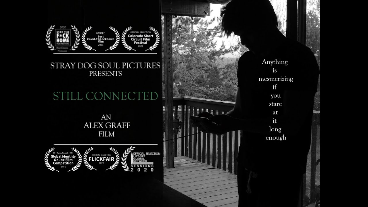 STILL CONNECTED | Drama Short Film