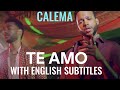 CALEMA - TE AMO ENGLISH LYRICS #portuguese #TeAmo #lyrics