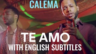 CALEMA - TE AMO ENGLISH LYRICS #portuguese #TeAmo #lyrics