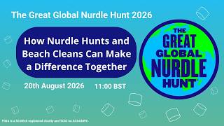 The Great Global Nurdle Hunt Webinar 2026