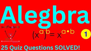 Algebra Quiz (25 Practice Problems & Answers) - Test Your Math Skills & Learn Step-by-Step!