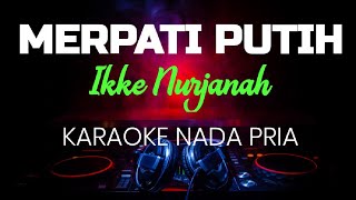 MERPATI PUTIH IKKE NURJANAH KARAOKE NADA PRIA